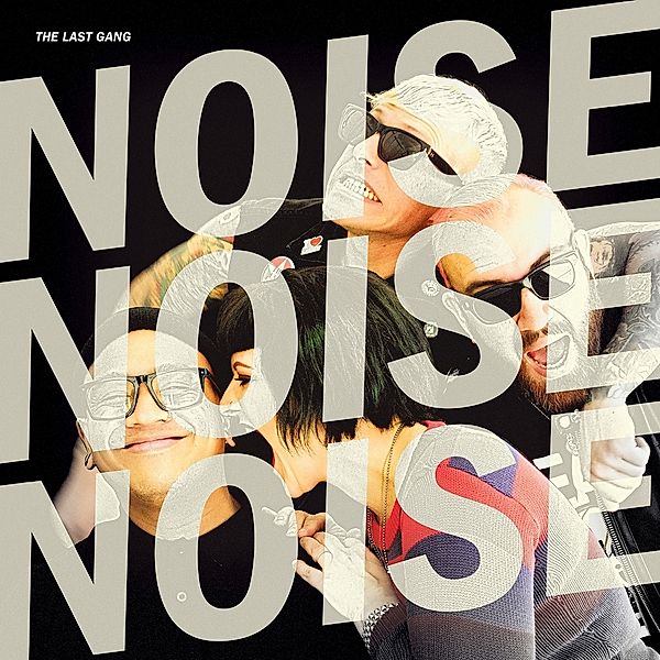Noise Noise Noise, The Last Gang