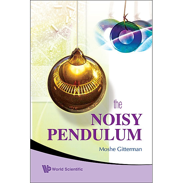 Noisy Pendulum, The, Moshe Gitterman