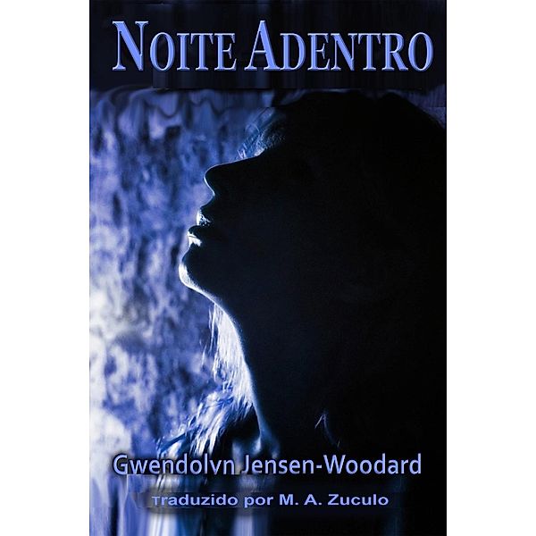 Noite Adentro, Gwendolyn Jensen-Woodard