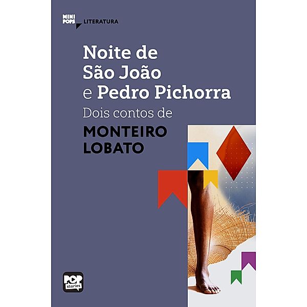 Noite de São João e Pedro Pichorra / MiniPops, Monteiro Lobato