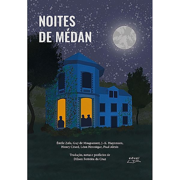 Noites de Médan, Émile Zola, Guy de Maupassant, J. K. Huysmans, Henry Céard, Léon Hennique, Paul Alexis