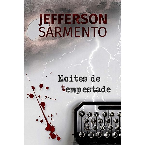 Noites de Tempestade, Jefferson Sarmento