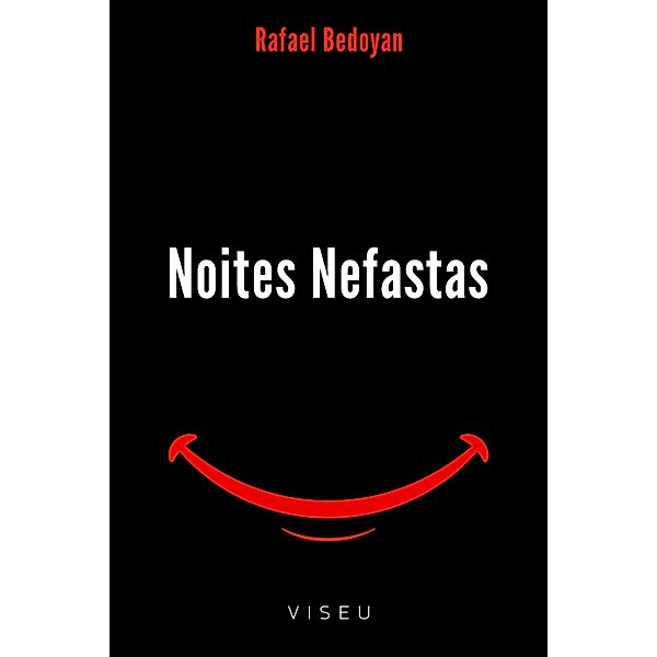 Noites nefastas, Rafael Bedoyan