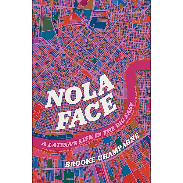 Nola Face / Crux: The Georgia Series in Literary Nonfiction Ser., Brooke Champagne