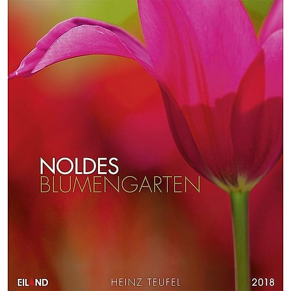 Noldes Blumengarten 2018, Emil Nolde, Heinz Teufel
