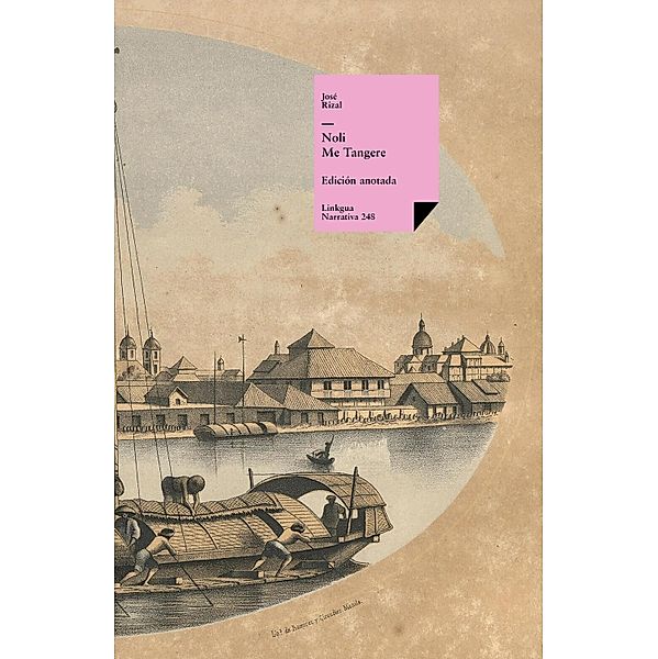 Noli me tangere / Narrativa Bd.248, José Rizal y Alonso