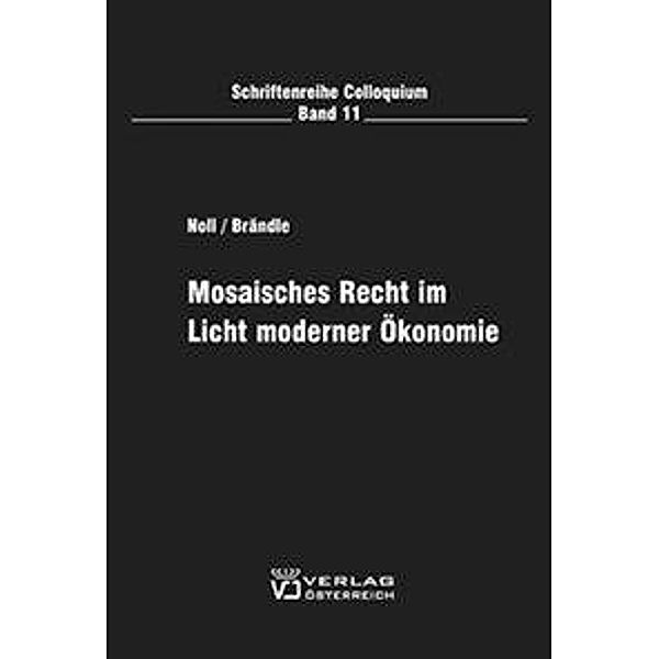 Noll, J: Mosaisches Recht im Licht moderner Ökonomie, Jürgen Noll, Udo Brändle