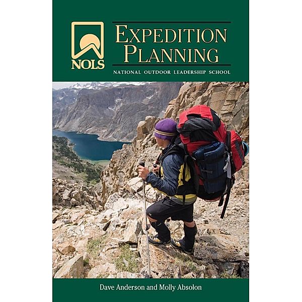 NOLS Expedition Planning / NOLS Library, Dave Anderson, Molly Absolon