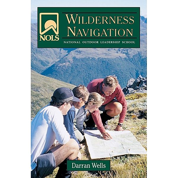 NOLS Wilderness Navigation / NOLS Library, Darran Wells