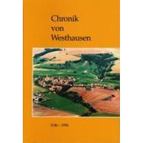 Nolte, H: Chronik von Westhausen 1146-1996, Heinz Nolte