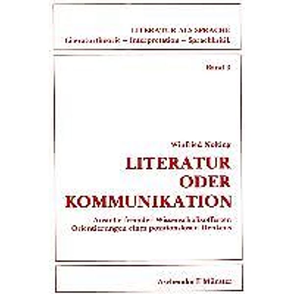 Nolting, W: Literatur oder Kommunikation, Winfried Nolting