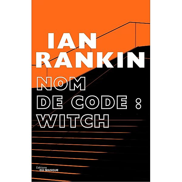 Nom de code : Witch / Grands Formats, Ian Rankin