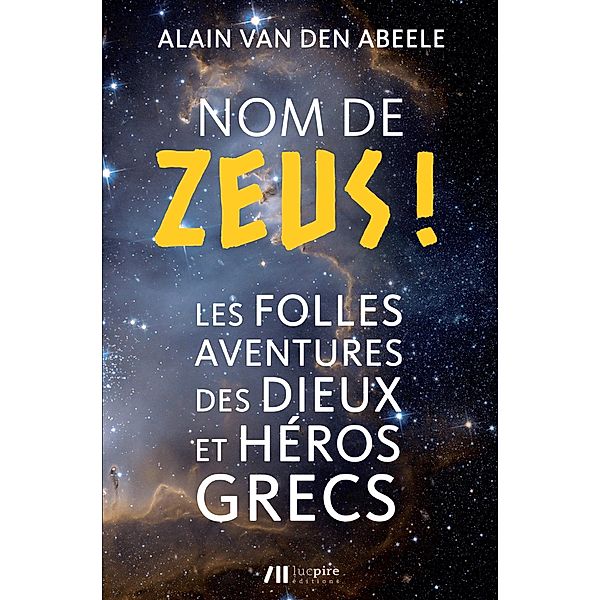 Nom de Zeus !, Alain van den Abeele