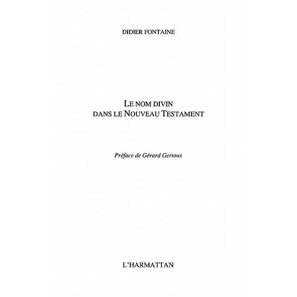 Nom divin dans le nouveau te Nouveau Testament Le / Hors-collection, Didier Fontaine