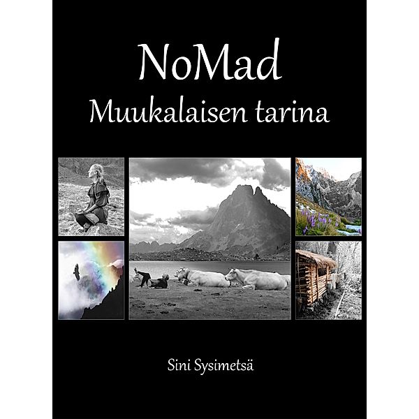 NoMad, Sini Sysimetsä