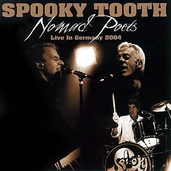 Nomad Poets ~ Live In Germany 2004: Two Disc Delux, Spooky Tooth