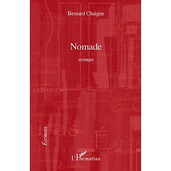 Nomade / Hors-collection, Bernard Chaigne