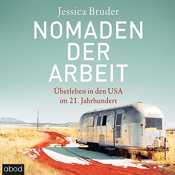 Nomaden der Arbeit, Jessica Bruder