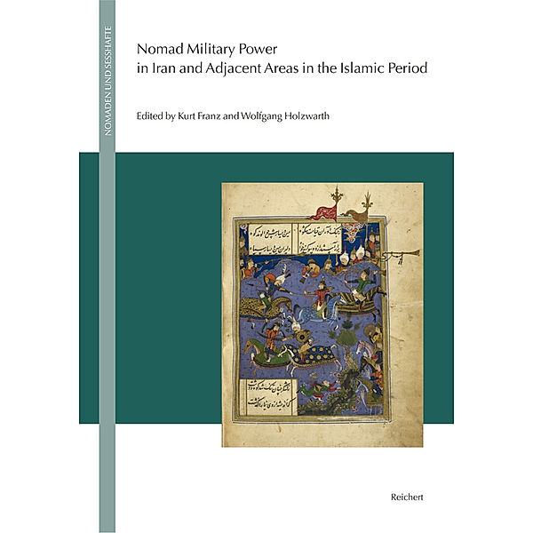 Nomadic Military Power in Iran and Adjacent Areas in the Islamic Period