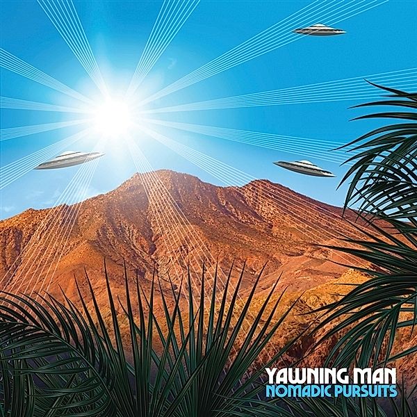 Nomadic Pursuits (Ltd. Neon Green Vinyl), Yawning Man