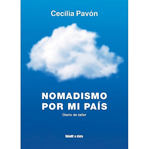 Nomadismo por mi país, Cecilia Pavón
