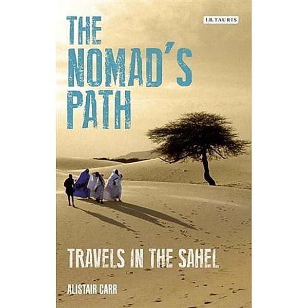 Nomad's Path, The, Alistair Carr