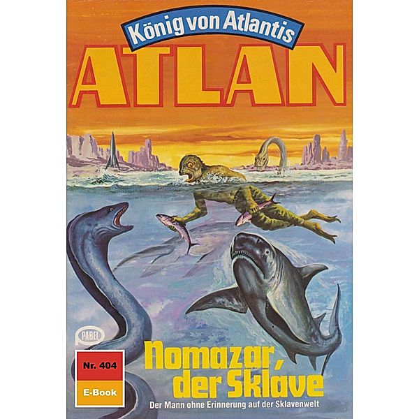 Nomazar, der Sklave (Heftroman) / Perry Rhodan - Atlan-Zyklus Die Schwarze Galaxis (Teil 1) Bd.404, Clark Darlton