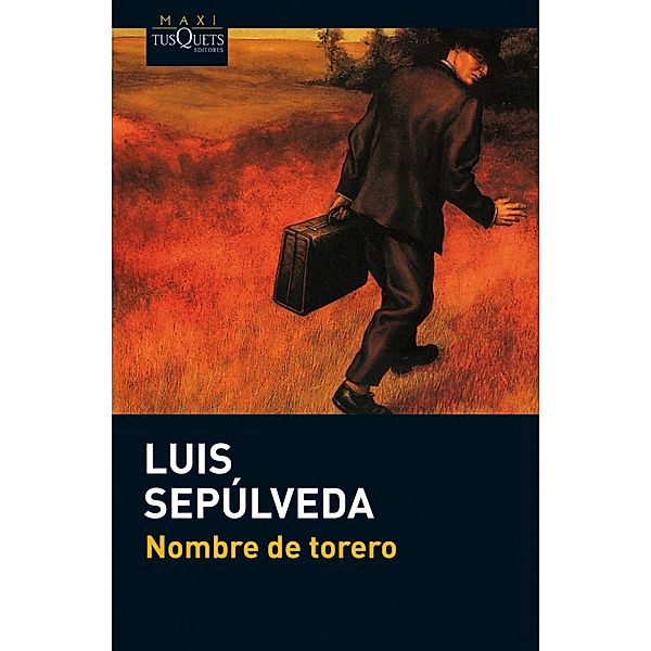 Nombre De Torero, Luis Sepúlveda