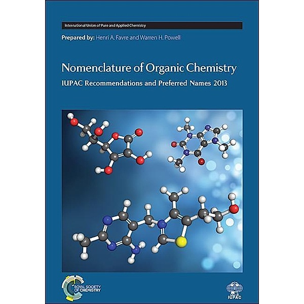 Nomenclature of Organic Chemistry, Henri A Favre, Warren H Powell