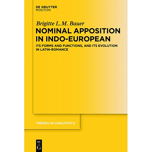 Nominal Apposition in Indo-European, Brigitte L. M. Bauer