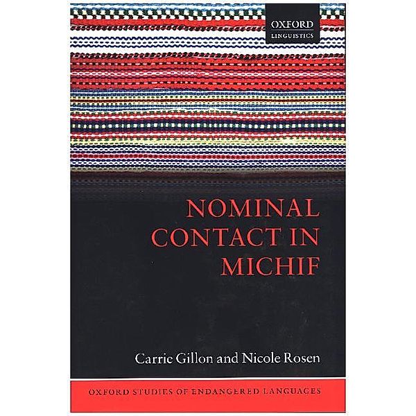 Nominal Contact in Michif, Carrie Gillon, Nicole Rosen