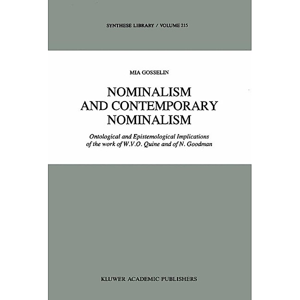 Nominalism and Contemporary Nominalism / Synthese Library Bd.215, M. Gosselin