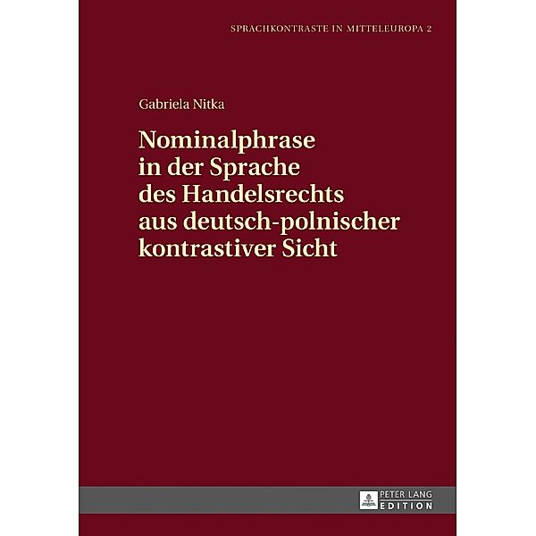 Nominalphrase in der Sprache des Handelsrechts aus deutsch-polnischer kontrastiver Sicht, Nitka Gabriela Nitka