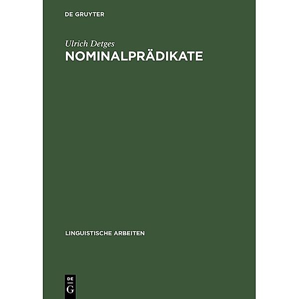 Nominalprädikate / Linguistische Arbeiten Bd.345, Ulrich Detges