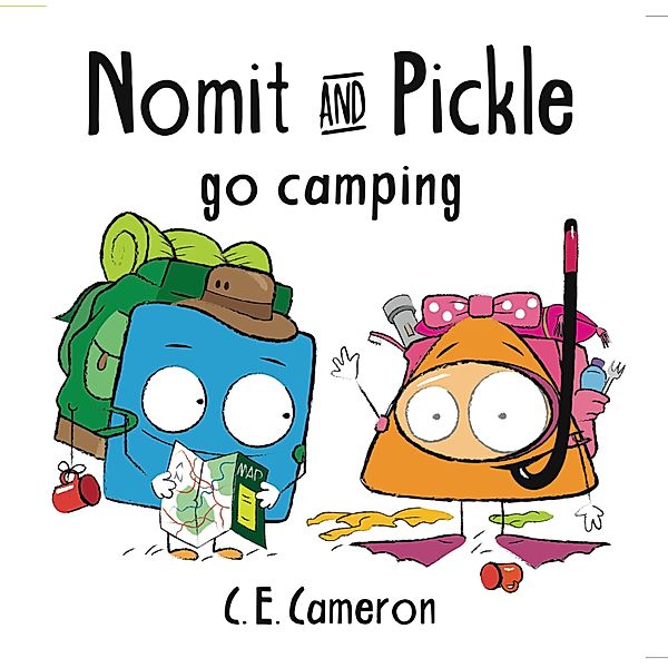 Nomit & Pickle Go Camping, C E Cameron