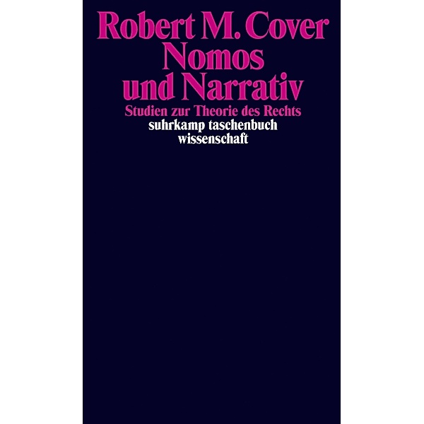 Nomos und Narrativ / suhrkamp taschenbücher wissenschaft Bd.2309, Robert Cover