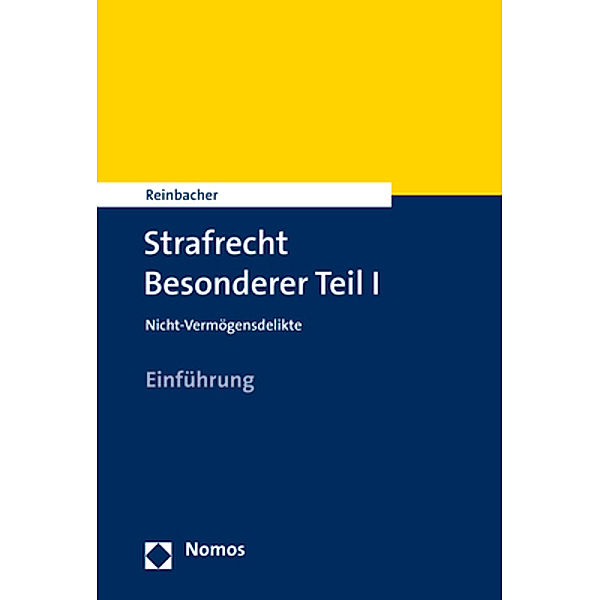 NOMOSEINFÜHRUNG / Strafrecht BT II - Nicht-Vermögensdelikte.Tl.2, Michael Kubiciel