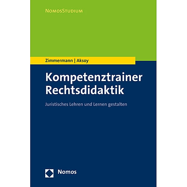 NomosStudium / Kompetenztrainer Rechtsdidaktik, Achim Zimmermann, Derya Aksoy