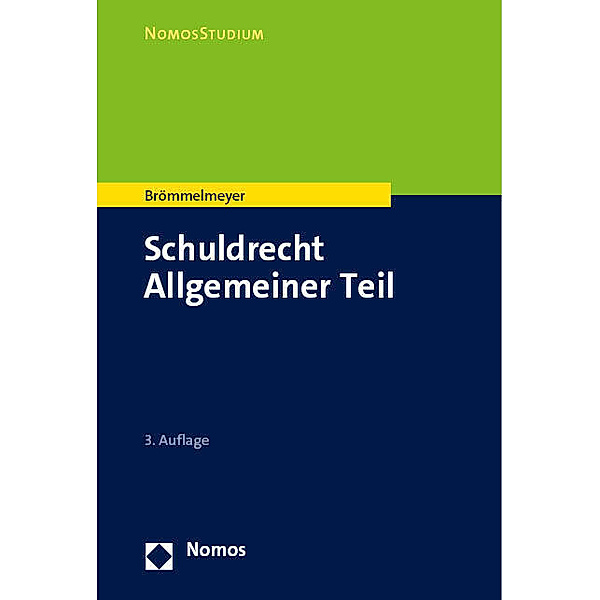 NomosStudium / Schuldrecht Allgemeiner Teil, Christoph Brömmelmeyer