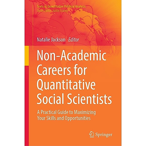 Non-Academic Careers for Quantitative Social Scientists / Texts in Quantitative Political Analysis
