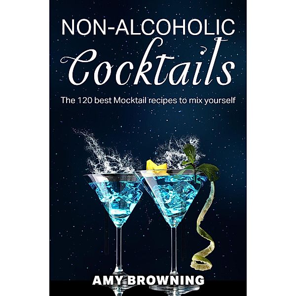 Non-alcoholic  Cocktails, Amy Browning