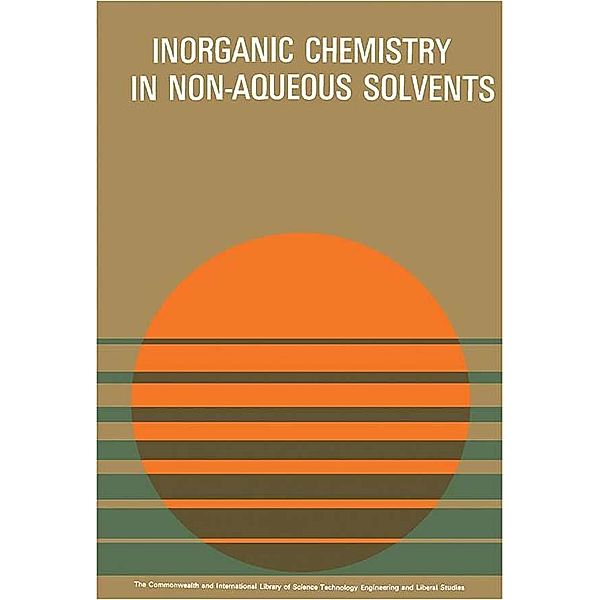 Non-Aqueous Solvents in Inorganic Chemistry, A. K. Holliday, A. G. Massey