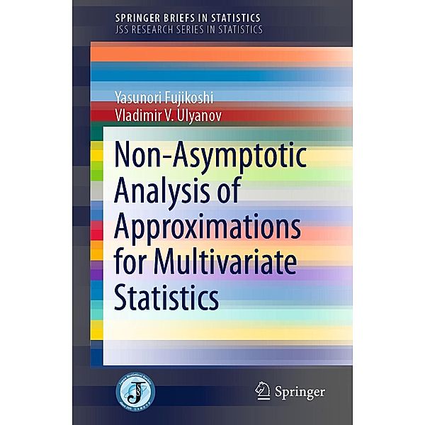 Non-Asymptotic Analysis of Approximations for Multivariate Statistics / SpringerBriefs in Statistics, Yasunori Fujikoshi, Vladimir V. Ulyanov