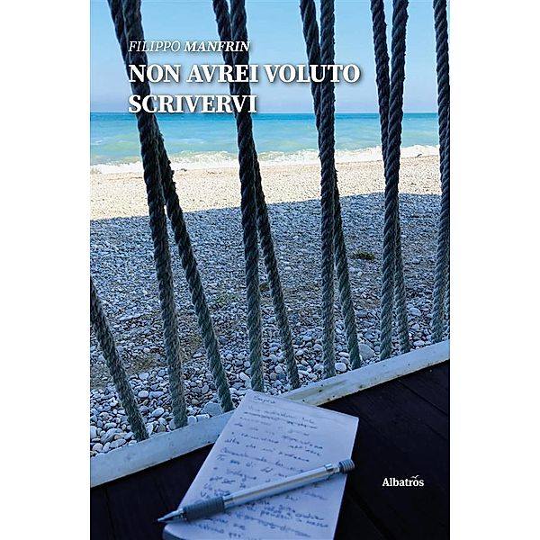 Non avrei voluto scrivervi, Filippo Manfrin