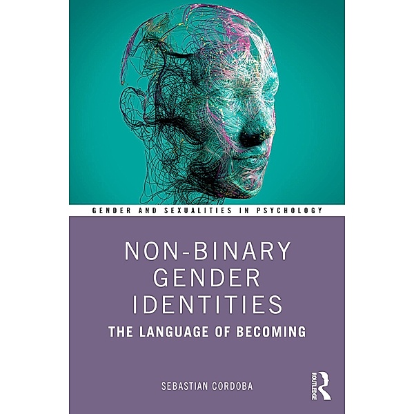 Non-Binary Gender Identities, Sebastian Cordoba