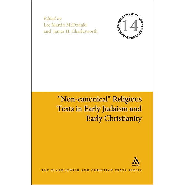 Non-canonical Religious Texts in Early Judaism and Early Christianity