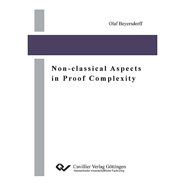 Non-classical Aspects in Proof Complexity, Olaf Beyersdorff