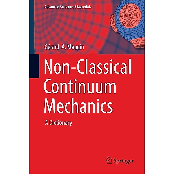 Non-Classical Continuum Mechanics / Advanced Structured Materials Bd.51, Gérard A. Maugin