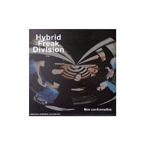Non Conformative, Hybrid Freak Division