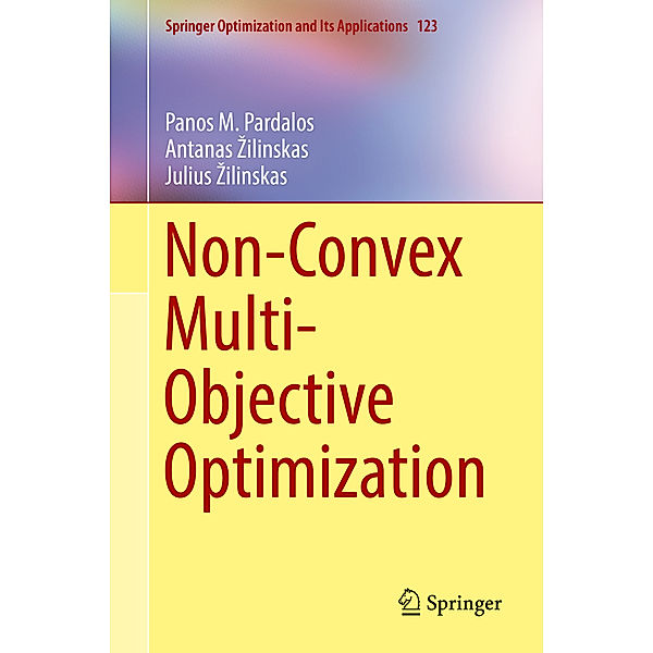 Non-Convex Multi-Objective Optimization, Panos M. Pardalos, Antanas Zilinskas, Julius Zilinskas